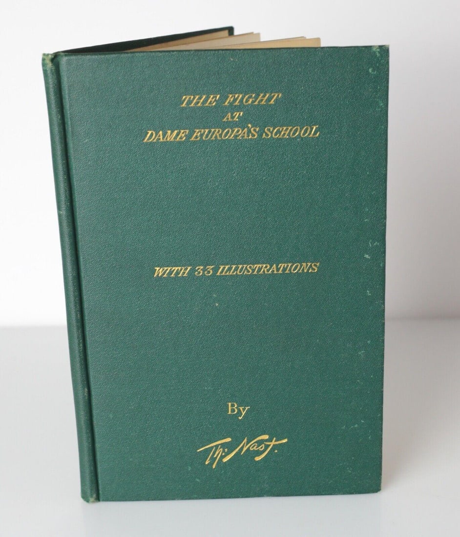 H.W. Pullen, The Fight at Dame Europa's School Francis B. Felt & Co 1871: H.W. Pullen, The Fight at Dame Europa's School: Showing How the German Boy Thrashed the French Boy, and How the English Boy Looked On, Illustrated by Thomas Nast. Published New York: Francis B. Felt &