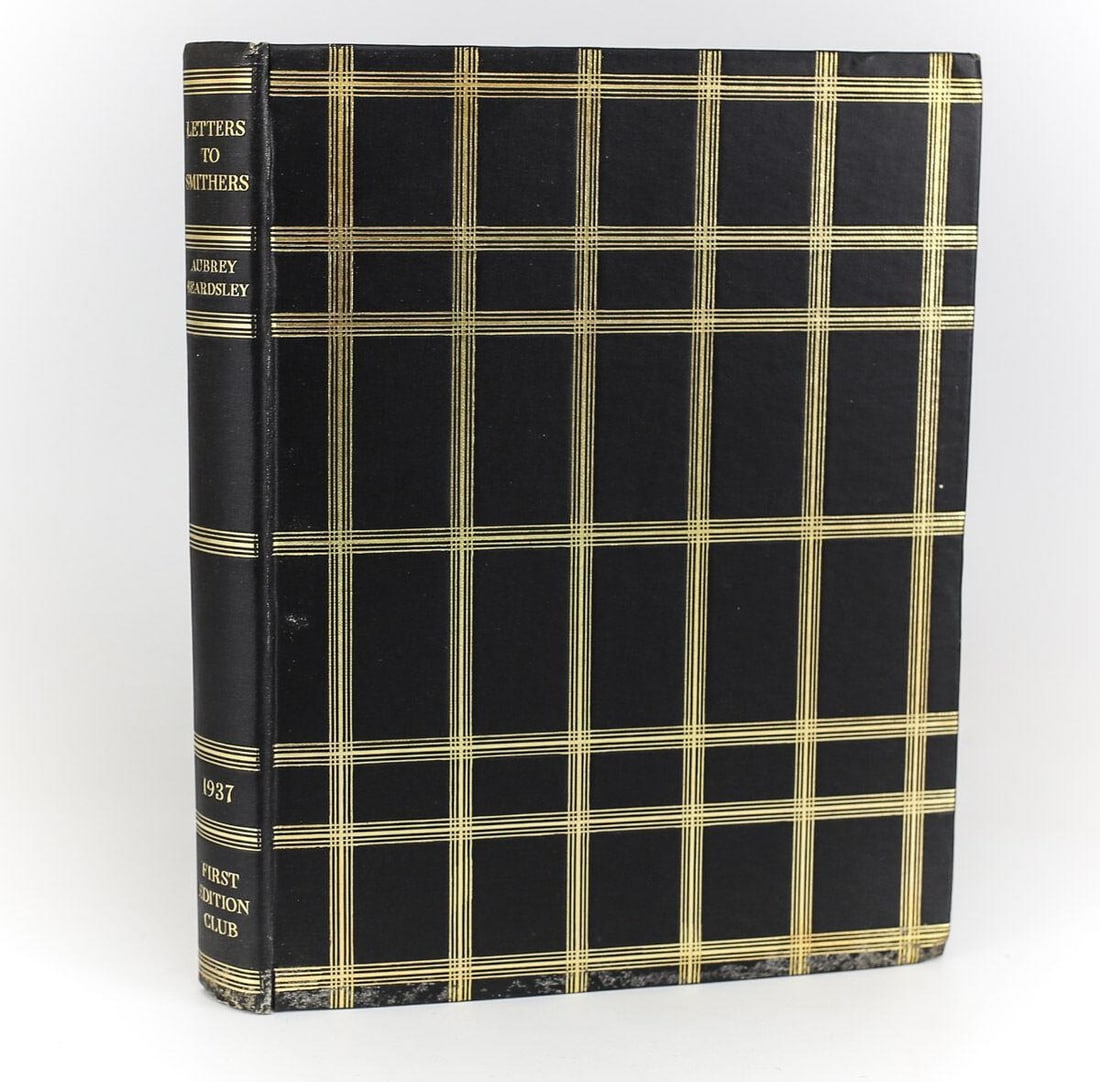 Aubrey Beardsley 'Letters to Smithers'. First Edition Club, 1937. 1st Edition: Beardsley, Aubrey 'Letters to Smithers'. First Edition Club, 1937. 1st Edition Hardback Book Black & Gold Decorations and lettering. Weight 1 pound. Measurements: Approx. 6.5"x8.25"x.75"h Condition: G