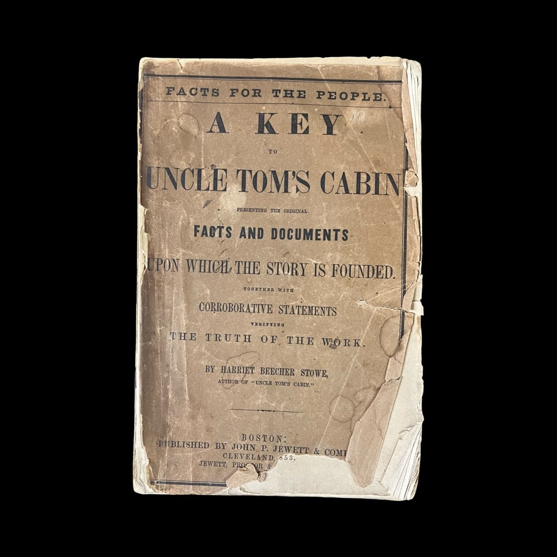 Harriet Beecher Stowe A Key to Uncle Tom's Cabin 1st Ed 1853: Harriet Beecher Stowe A Key to Uncle Tom's Cabin, 1st Edition. Publisher: John P. Jewett & Co., Boston, 1853 Soft wraps with a newer cover that the book is slipped into. (phb1770) Measurements: Approx
