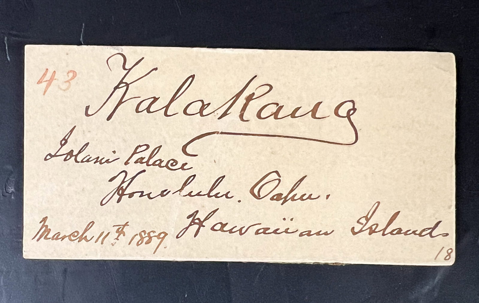 King Kalakaua Autograph on small paper card, inscribed 1889: Kalakaua (David La'amea Kamanakapu'u Mahinulani Nala'ia'ehuokalani Lumialani Kalakaua; (1836 - 1891) Autograph on small paper card, inscribed "Iolani Palace Honolulu Oahu Hawaiian 