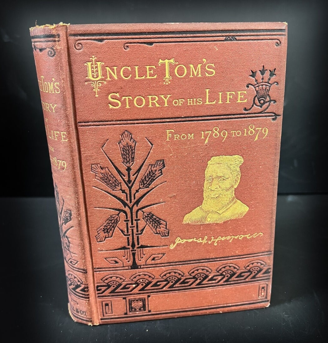 An Autobiography of the Rev. Josiah Henson Uncle Tom's Story of His Life 1879 (1 of 9)