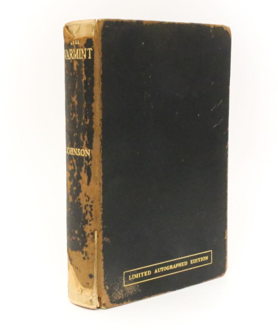 Owen Johnson 'The Varmint' Little Brown & Company Boston, 1930. Signed 1st Ed: Johnson, Owen 'The Varmint' Little Brown & Company Boston, 1930. Signed 1st Edition. Copy number 256. Leather cover, in Dark Brown w/ Gold Lettering. Marked 'Limited Autographed Edition'. 398pp. Weigh