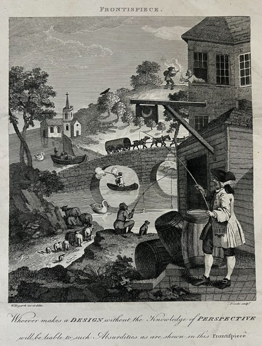 William Hogarth Engraving Satire on False Perspective 1802: William Hogarth (English 1697- 1764) Engraving on paper, titled 'Frontispiece', Satire on False Perspective. . Published 1803 G&I Robinson, London. Captioned: "Whoever makes a DESIGN without the Knowl