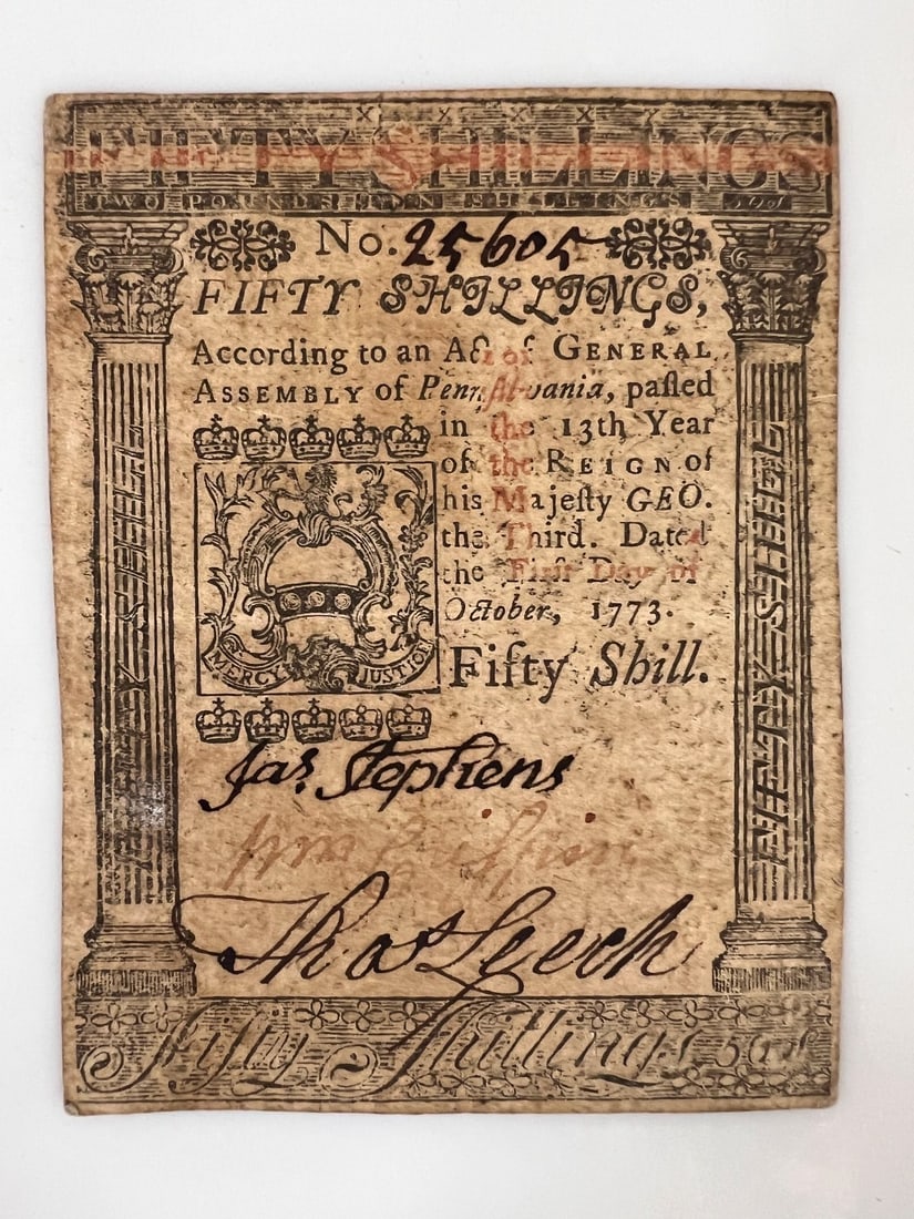 Pennsylvania 50 Fifty Shillings Currency October 5, 1773: Pennsylvania Fifty 50 Shillings Currency October 5, 1773. Serial 25605. Signed Jas. (James) Stephens, Wm (William) Griffin, Thos (Thomas) Leech. Printed by Hall and Sellers. Mica. Distinct pillar-styl
