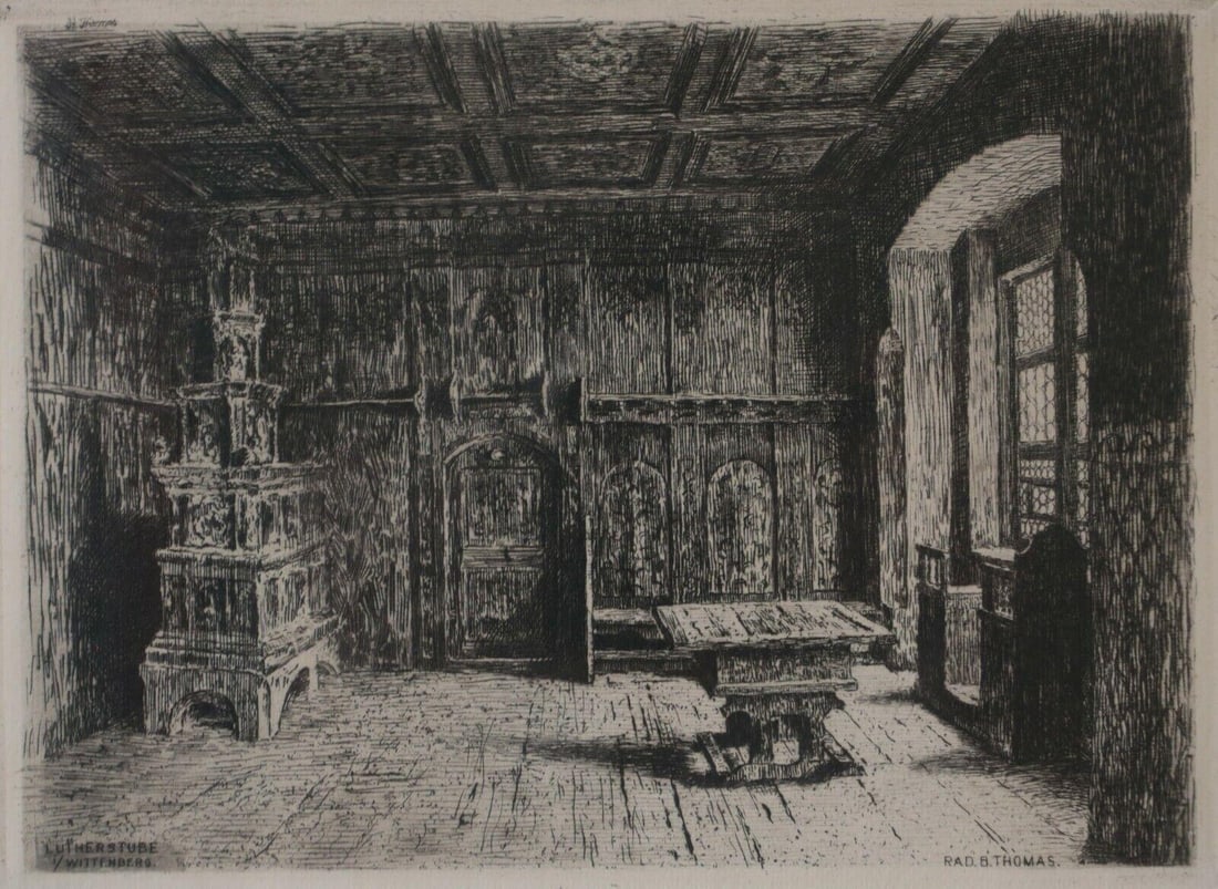 Rad. B. Thomas, etching on paper, titled "Lutherstube Wittenberg (1 of 5)