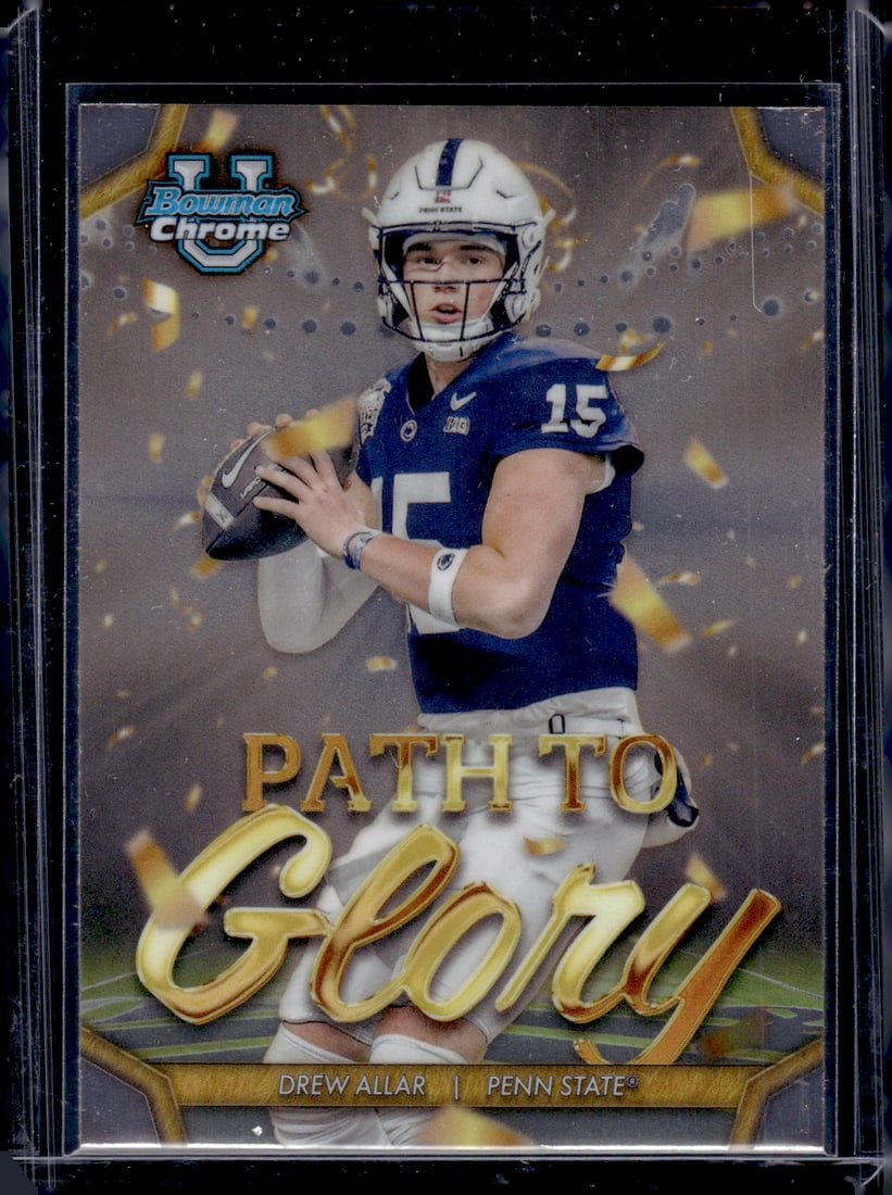 Drew Allar Path To Glory 2024 Bowman U Chrome #PG-6 Penn State Nittany Lions: Bowman U Chrome Football NFL Trading & Sports Cards, Sports Cards for Sale Near Me, Prospect, 1st Bowman, Super Bowl & Hall of Fame Players, Auction Memorabilia Lots For Sale Near Me