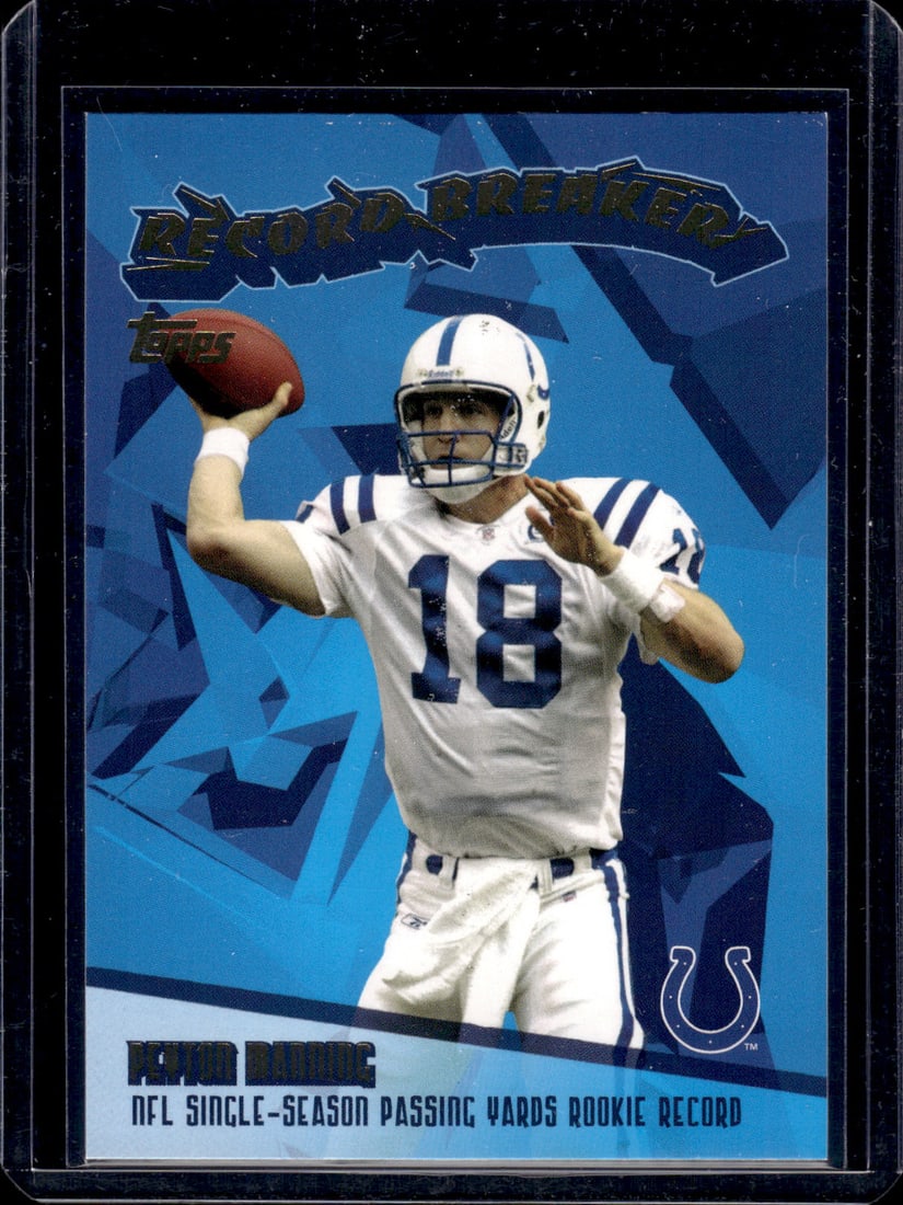 Peyton Manning Record Breakers 2003 Topps #RB22 Indianapolis Colts (1 of 2)