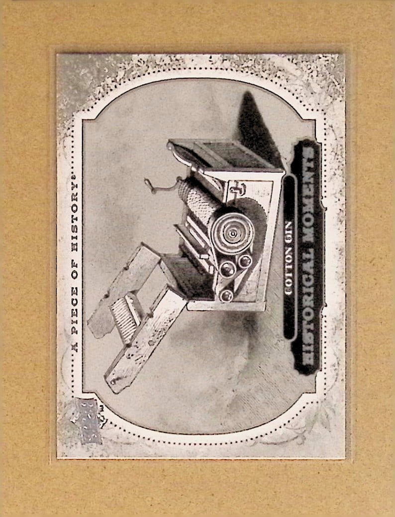 Cotton Gin Invention Trading Card 2008 Upper Deck A Piece of History Historical Moments #166 (1 of 2)