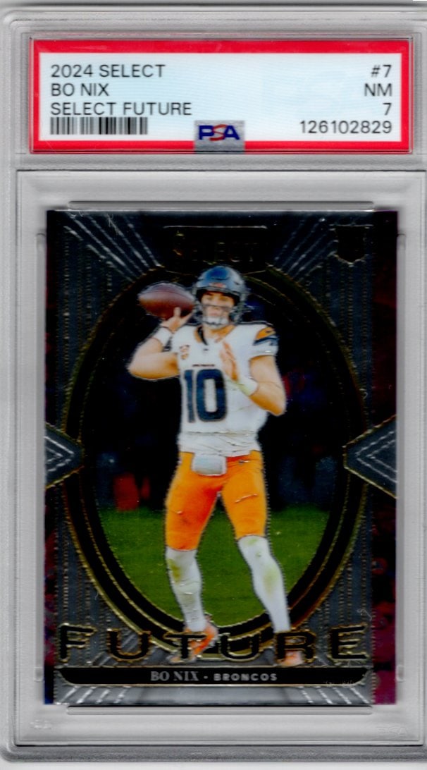 Bo Nix Rookie Card Future 2024 Select #7 PSA 7 Denver Broncos: Panini Select, Prizm, Mosaic, Contenders, Zenith, Phoenix, Illusions, Absolute, Rookie NFL Sports Trading Cards, SP, SSP, Cards, Football Cards for Sale Near Me, Superbowl & Hall of Fame Player Cards,