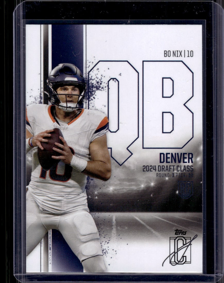 Bo Nix Rookie Card 2024 Topps Signature Class #100 Denver Broncos (1 of 2)