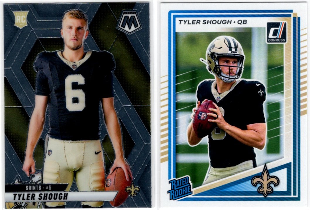 Lot of 2 Tyler Shough Rookie Card 2025 Mosaic #273 & Donruss #304. New Orleans Saints: Panini Select, Prizm, Mosaic, Contenders, Zenith, Phoenix, Illusions, Absolute, Rookie NFL Sports Trading Cards, SP, SSP, Cards, Football Cards for Sale Near Me, Superbowl & Hall of Fame Player Cards,