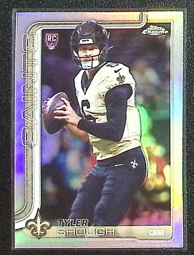 Tyler Shough Rookie Card Refractor 2025 Topps Chrome #398 New Orleans Saints: Topps Chrome Football NFL Trading Sports Cards, Sports Cards for Sale Near Me, Super Bowl & Hall of Fame Player Cards, Resurgence, Composite, SP, SSP, Valuable Auction Memorabilia Lots For Sale On Lin