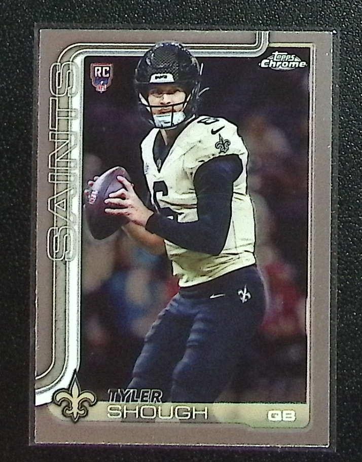 Tyler Shough Rookie Card 2025 Topps Chrome #398 New Orleans Saints: Topps Football NFL Trading Sports Cards, Sports Cards for Sale Near Me, Super Bowl & Hall of Fame Player Cards, Resurgence, Composite, SP, SSP, Valuable Auction Memorabilia Lots For Sale On Line