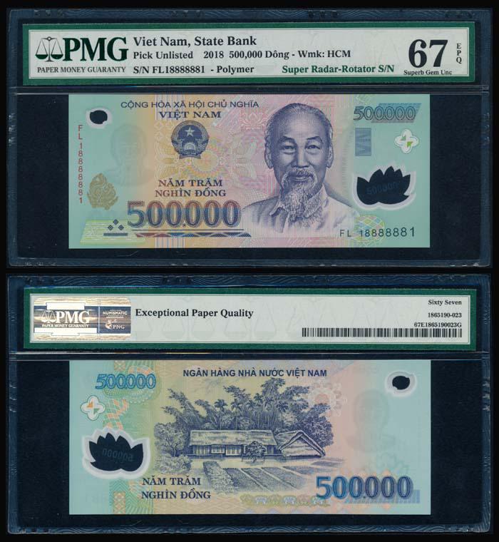 Viet Nam 500000 Dong 2018 PMG: Viet Nam Cong Hoa Xa Hoi Chu Nghia Viet Nam, 500000 Dong, 2018, (P.unlisted), polymer, serial no. FL 18888881, Super Radar-Rotator Serial Number, PMG Superb Gem UNC67EPQ.