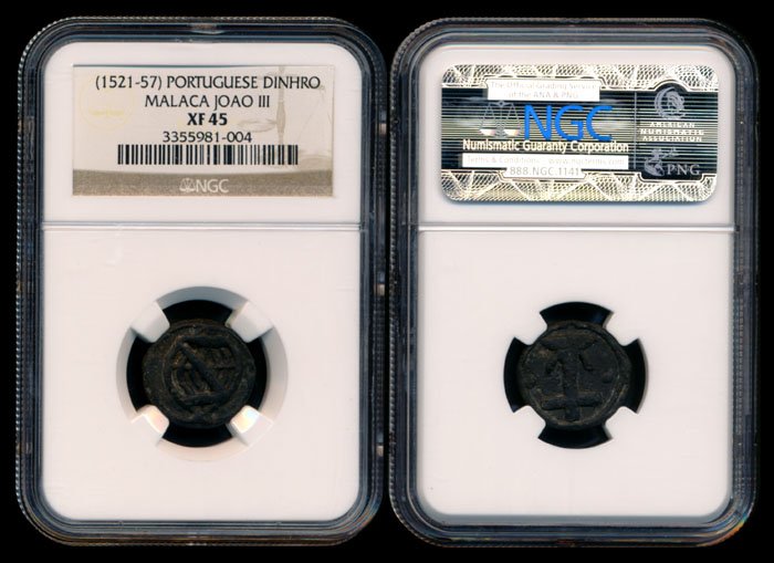 Malaysia Portuguese Malacca Dinheiro 1521-57: Malaysia Portuguese Malacca Dinheiro 1521-57 Malaysia Portuguese Malacca, Dom Joao III, Dinheiro, (1521-57), NGC XF45. This Lot is subject to 7% Goods and Services Tax on both the Hammer Price and the