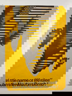 Original Vintage Poster: In the Name of Life Itself Ban the Neutron Bomb 1970s Political/Antiwar: This poster was found on a wall at an estate sale where it had been displayed for many years. Ships rolled.