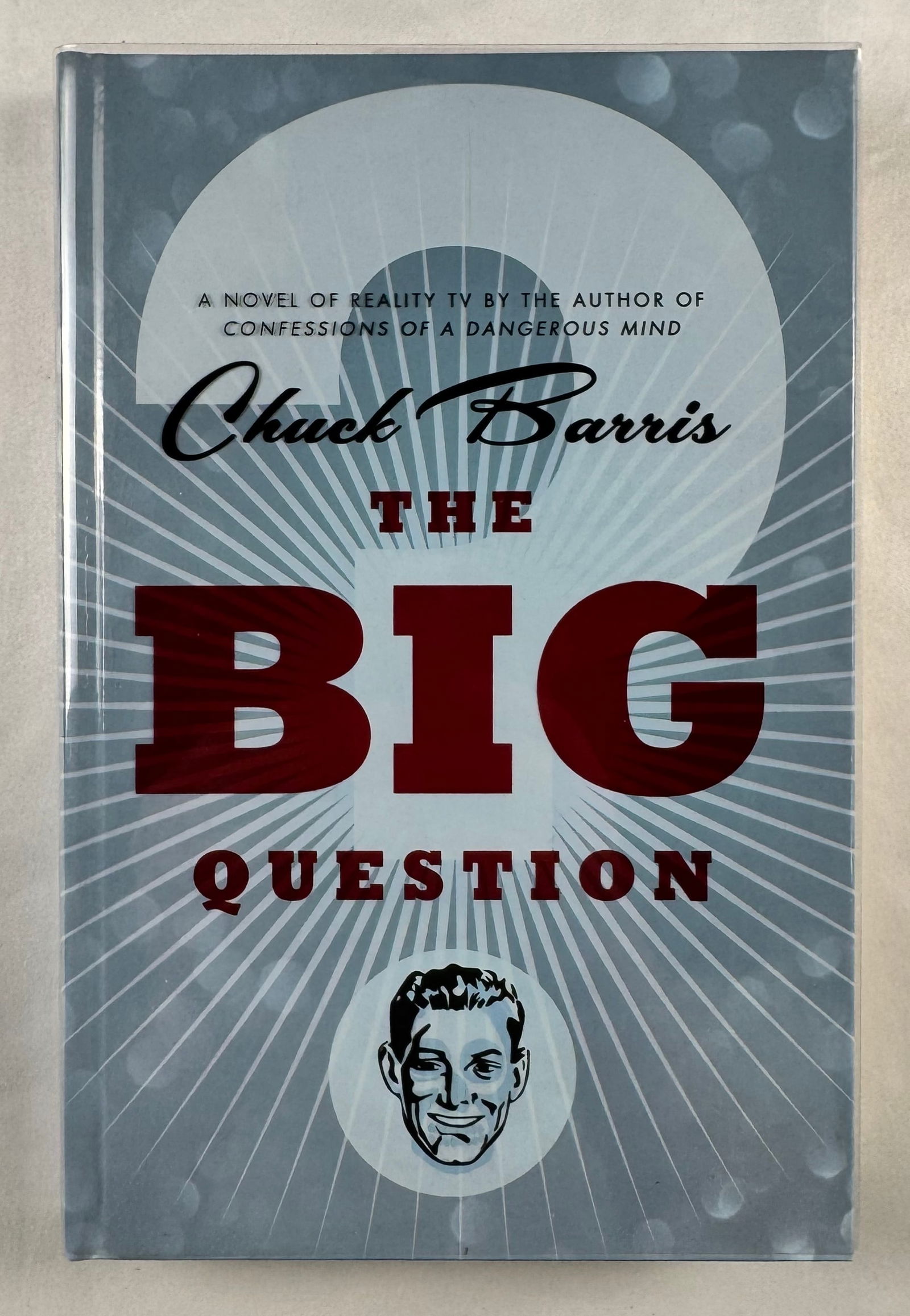 Chuck Barris The Big Question Signed Hardcover Book 2007: Hardcover novel by Chuck Barris. Signed by the author and published in 2007.