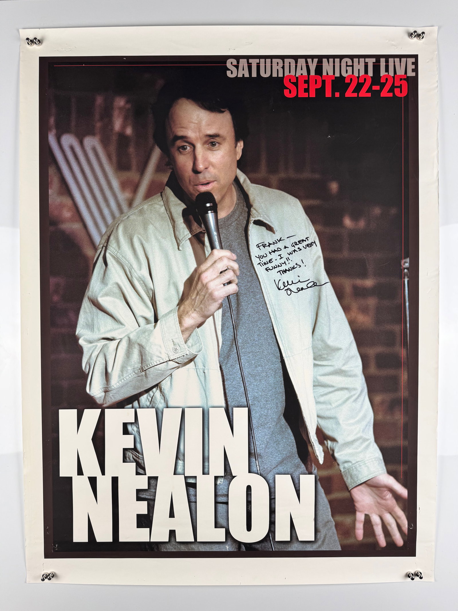 Kevin Nealon Saturday Night Live SNL Weeds Signed 2005 Irvine Improv Comedy Poster: Kevin Nealon is a comedian and actor who was a cast member of Saturday Night Live from 1986 to 1995. He served as anchor of Weekend Update and created recurring characters including Mr. Subliminal. Hi