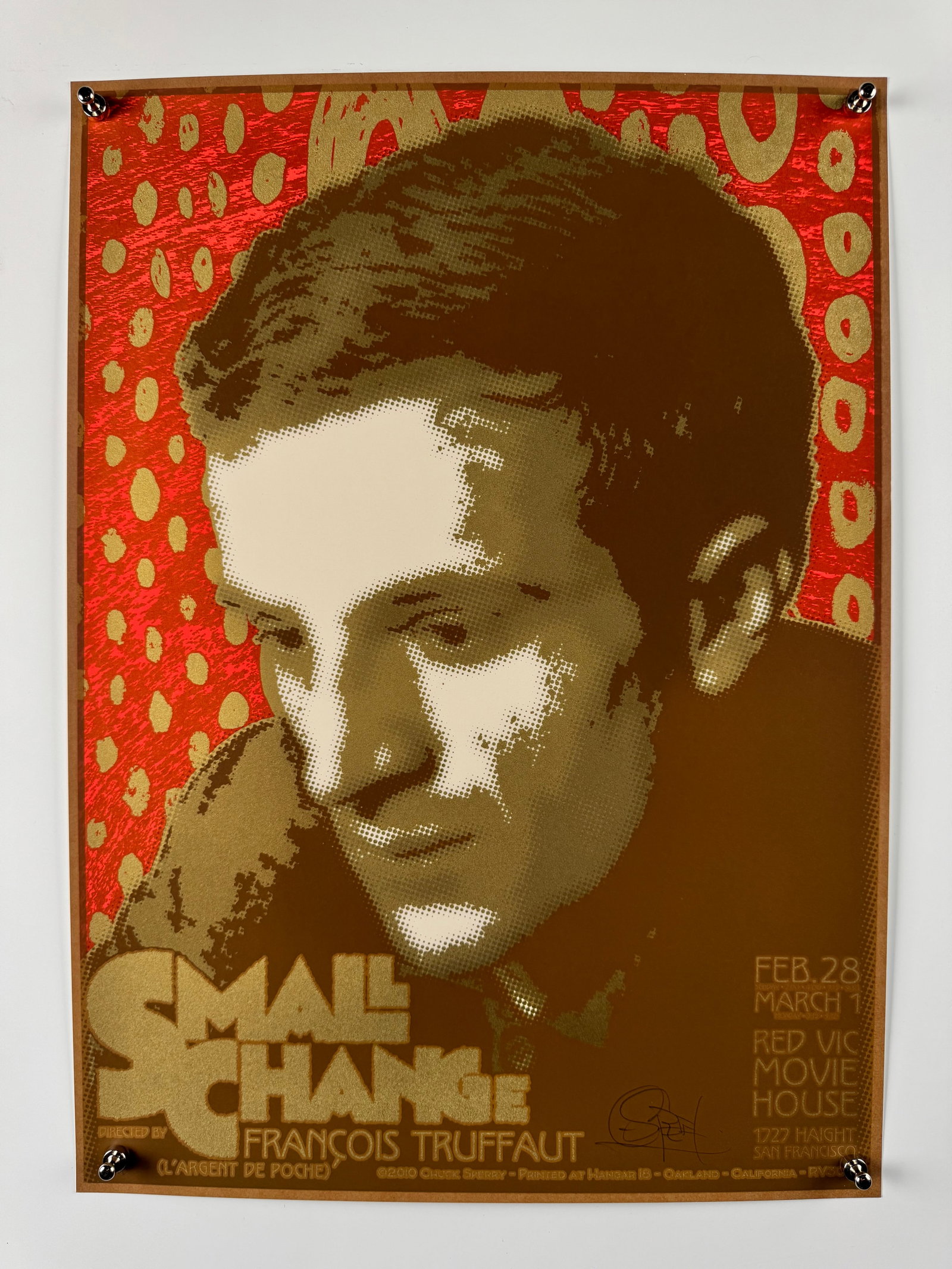 Small Change François Truffaut Original Movie Poster Red Vic Hangar 18 Foil Chuck Sperry Signed: Chuck Sperry is an American artist and printmaker based in San Francisco, California. He is known for his hand-screened gig posters and fine art prints created on wood panels and foil paper using his 