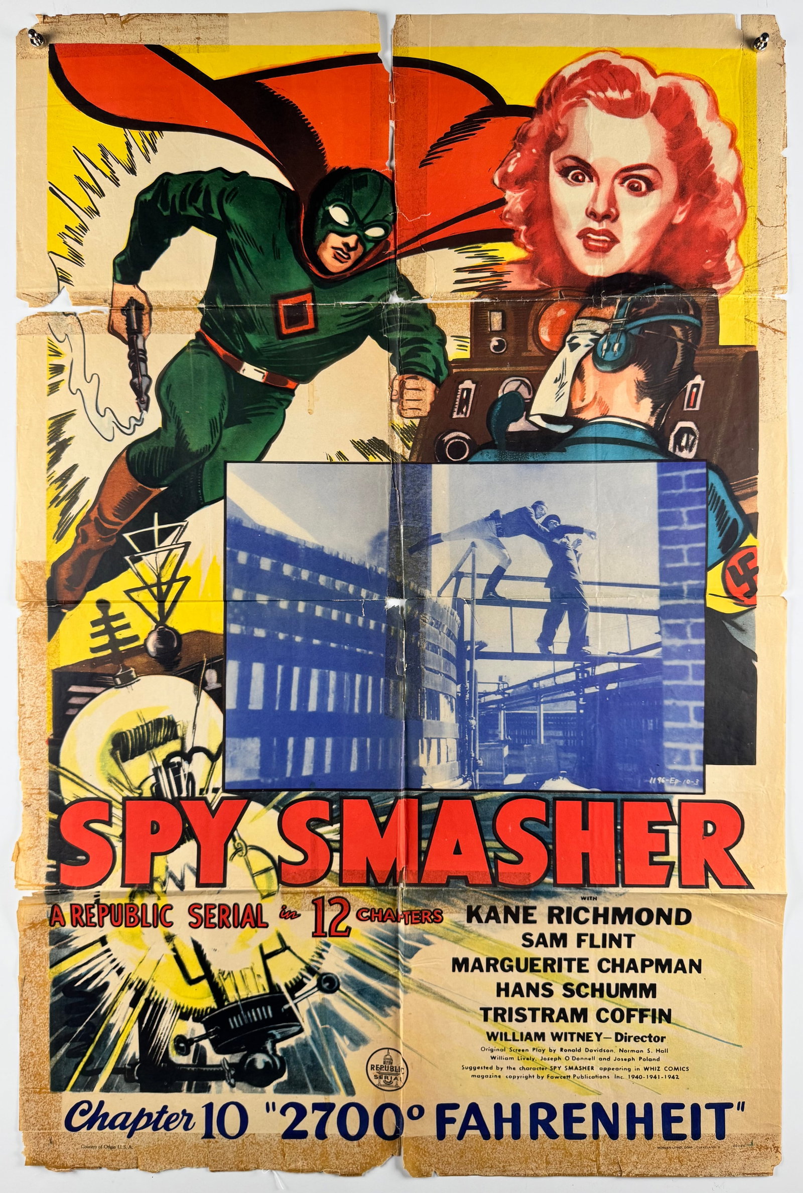 Spy Smasher 1942 Chapter 10 2700 Fahrenheit Original Republic Serial One Sheet Fawcett Comics: Original folded U.S. one sheet for Chapter 10, 2700 Fahrenheit, of Republic Pictures’ 1942 Spy Smasher serial. Based on the Fawcett Comics character and starring Kane Richmond, Sam Flint, Marguerite