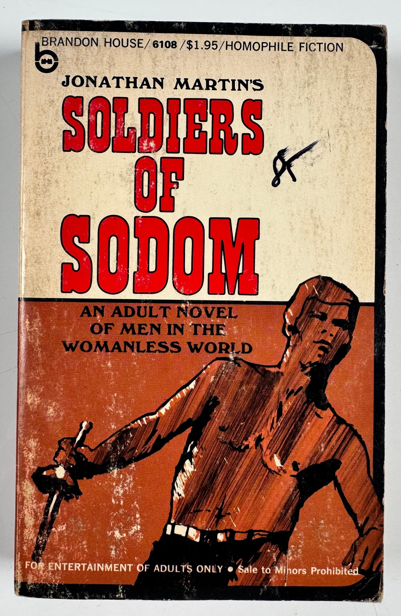 Soldiers of Sodom Jonathan Martin 1970 Brandon House 6108 Vintage Homophile Queer Gay Pulp Paperback: Soldiers of Sodom by Jonathan Martin, published by Brandon House in 1970 as number 6108 in its Homophile Fiction line. The adult novel concerns men in a womanless military setting. Mass-market paperba