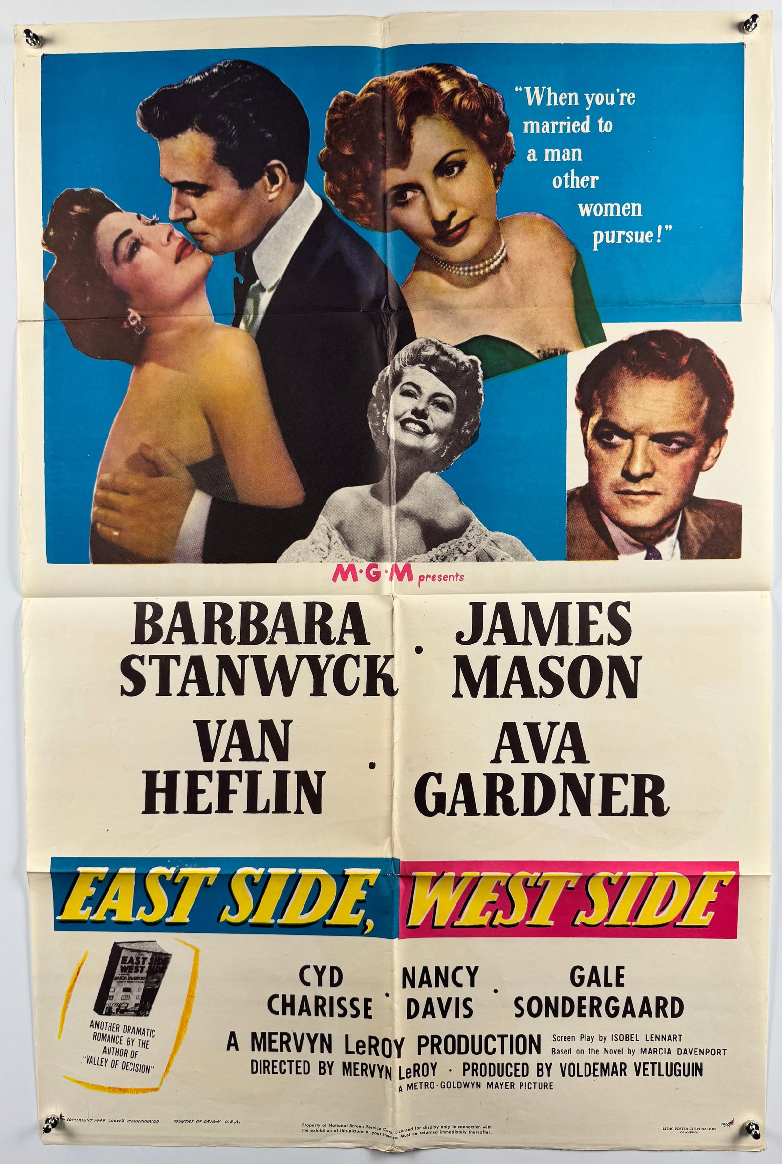 East Side West Side 1949 Original One Sheet Ava Gardner Barbara Stanwyck MGM Movie Poster: Original U.S. one sheet for East Side, West Side (MGM, 1949), starring Barbara Stanwyck, James Mason, Van Heflin and Ava Gardner, with Cyd Charisse and Nancy Davis. Directed by Mervyn LeRoy from the n