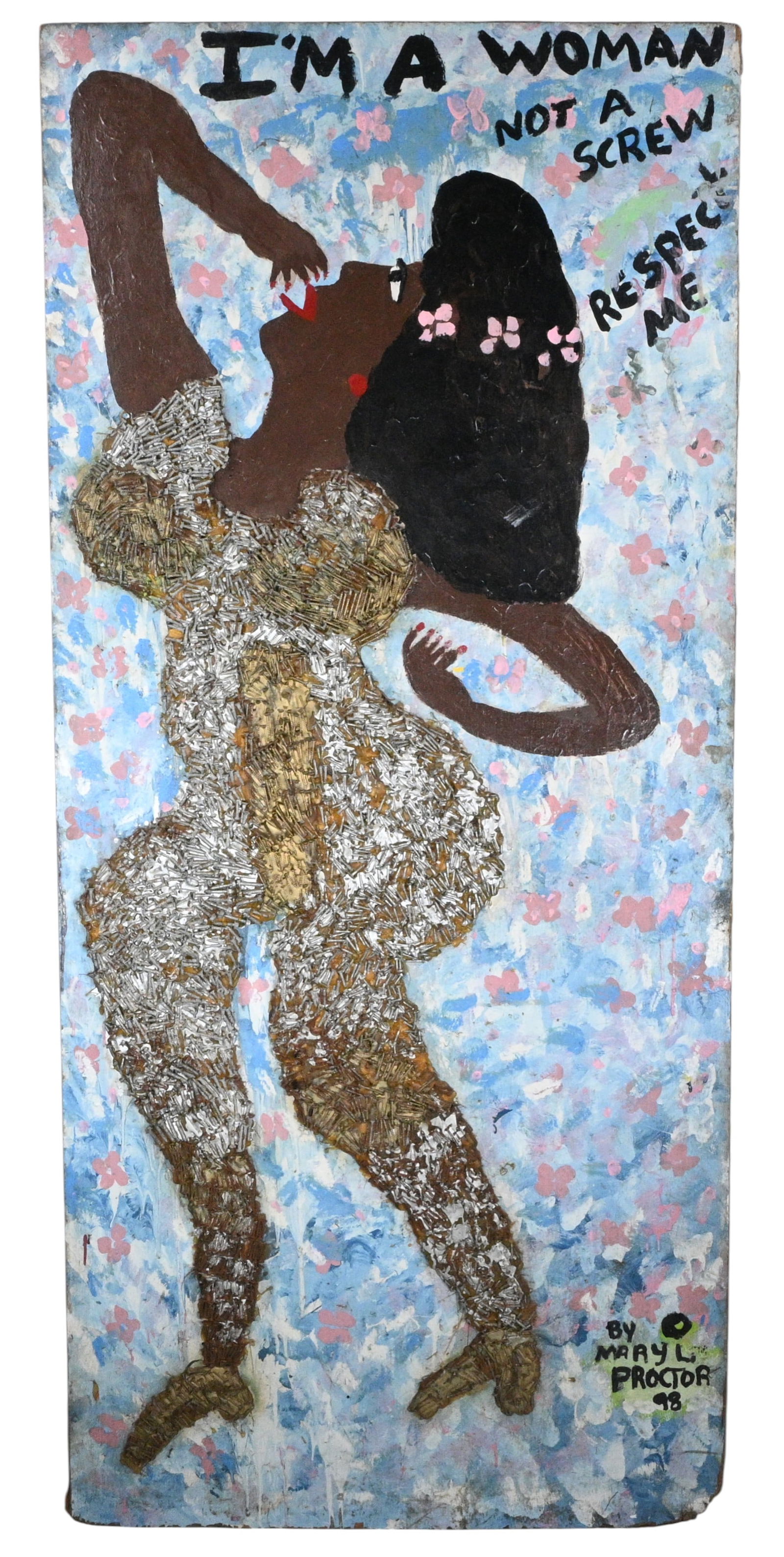 Mary Proctor. I'm a Woman Not A Screw Door: Mary Proctor. (b. 1960)I'm a Woman Not A Screw Door.1998. Signed, Dated, and Titled. Mixed media and paint on a wooden door. An early example of Mary's work. The outfit is entirely made out of