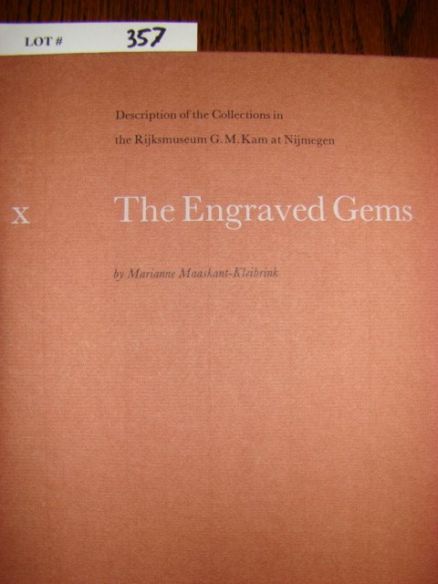 Maaskant-Kleibrink, Marianne. The Engraved Gems, R: Maaskant-Kleibrink, Marianne. The Engraved Gems, Roman and Non-Roman. Description of the Collection in the Rijksmuseum G.M. Kam at Nijmegen. Nijmegen. 1986. 4to, hard cover, xx, 124 pp. illustrating a