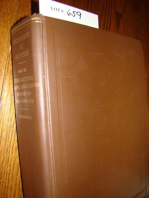 Robinson, David. Excavations at Olynthus, Part XIV: Robinson, David. Excavations at Olynthus, Part XIV: Terracottas, Lamps, and Coins Found in 1934 and 1938. John Hopkins University. Baltimore. 1952. 4to, hard cover, xx, 533 pp., 174 plates. Nice condi