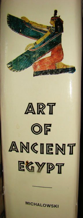 Michalowski, Kazimierz. Art of Ancient Egypt. New: Michalowski, Kazimierz. Art of Ancient Egypt. New York. 1968. Folio, hard cover with dust jacket, 600 pp. with 904 illustrations, including 145 in full color, many with gold; plus 135 plans, elevation