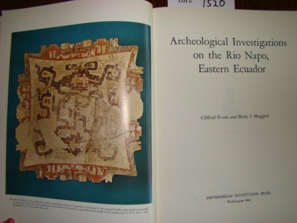 Evans, Clifford & Betty J. Meggers. Archeological: Evans, Clifford & Betty J. Meggers. Archeological Investigations on the Rio Napo, Eastern Ecuador. Smithsonian Contributions to Anthropology, Volume 6. Smithsonian Institution Press. Wash D. C. 1968. 