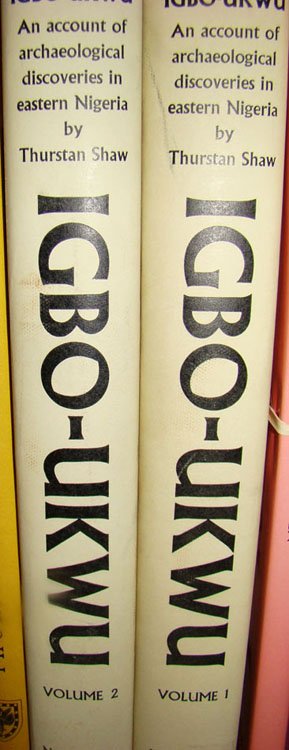 Shaw, Thurstan. Igbo-Ukwu, an Account of Archaeol: Shaw, Thurstan. Igbo-Ukwu, an Account of Archaeological Discoveries in Eastern Nigeria. 2 Volumes. Northwestern University Press. Evanston. 1970. 4to, hard cover with dust jacket. Vol. I: 350 pp. with