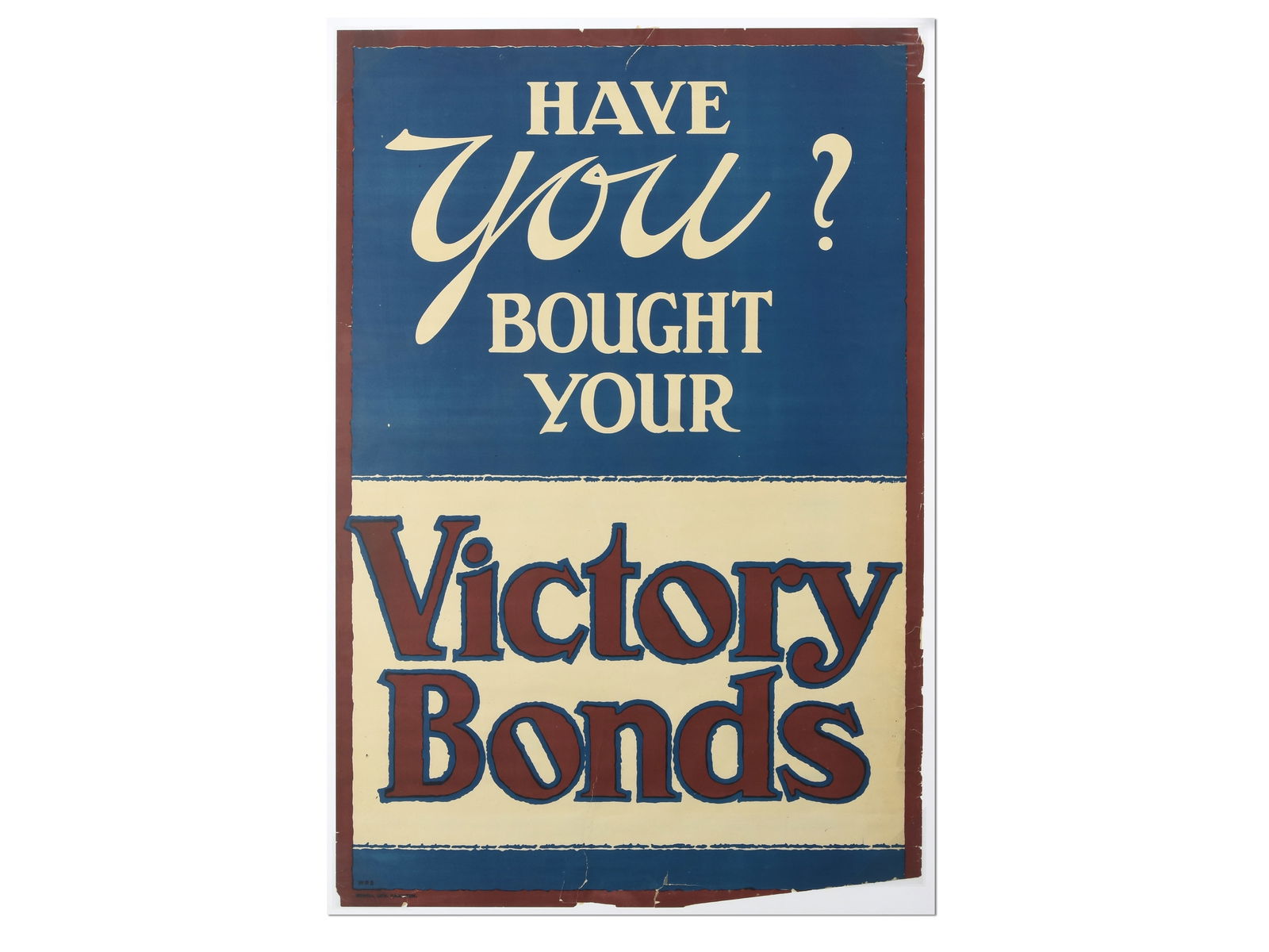 WWI Canadian Victory Bonds Poster ('HAVE YOU? BOUGHT YOUR Victory Bonds') (1 of 2)