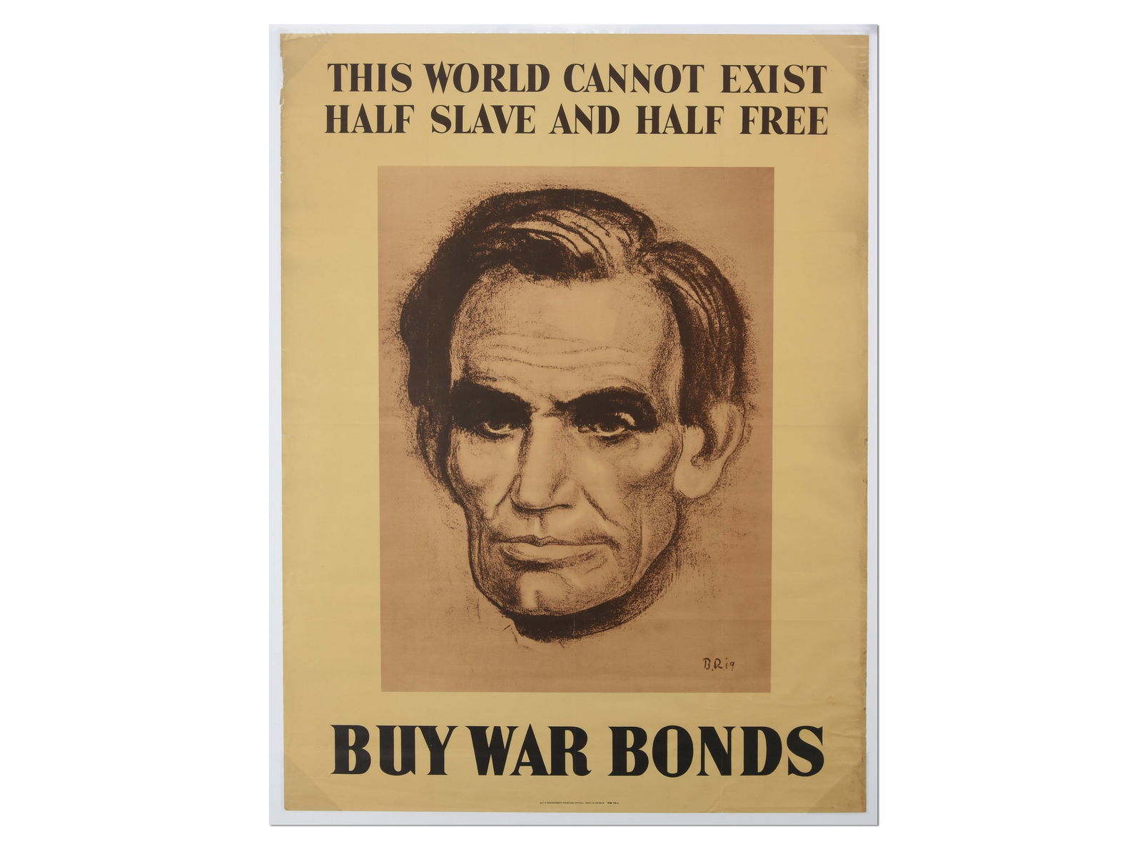 1942 WWII "This World Cannot Exist Half Slave And Half Free" Abraham Lincoln War Bonds Poster (1 of 3)