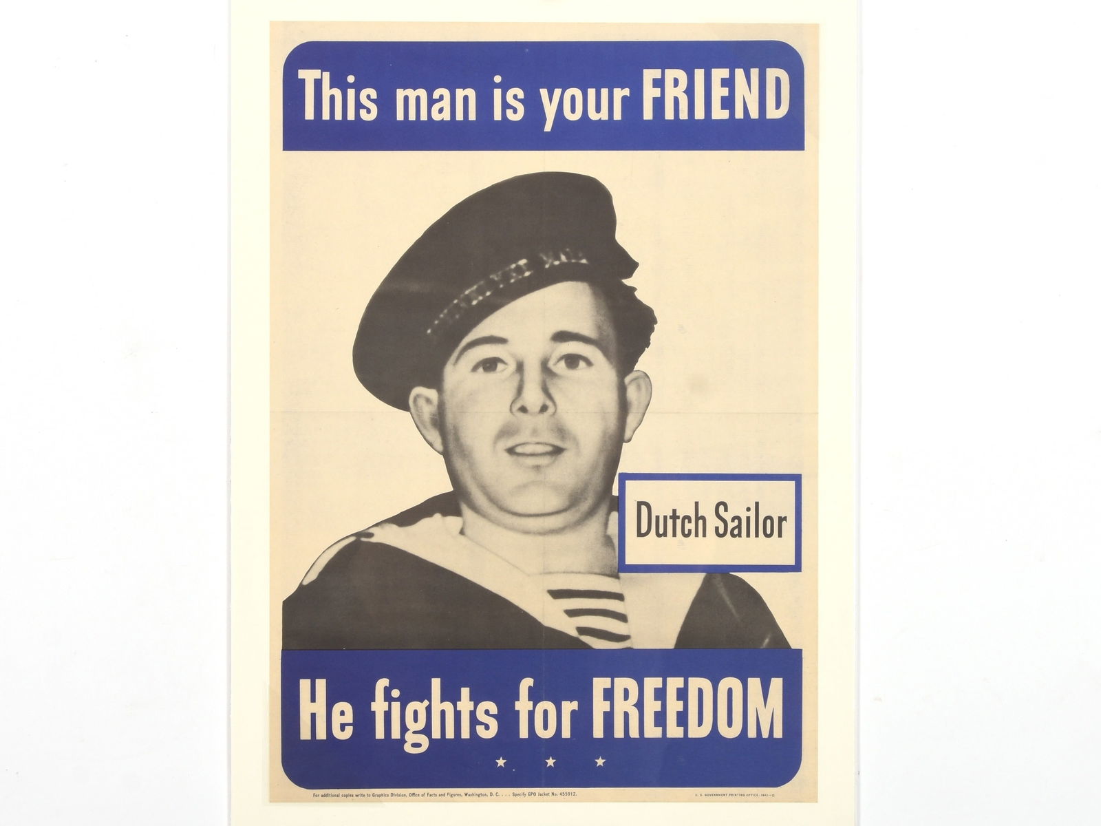 WWII Propaganda Poster 'This Man Is Your Friend: Dutch Sailor': WWII Propaganda Poster 'This Man Is Your Friend: Dutch Sailor' Description: An original World War II propaganda poster from the 'This Man Is Your Friend' series, featuring a black and white photograph