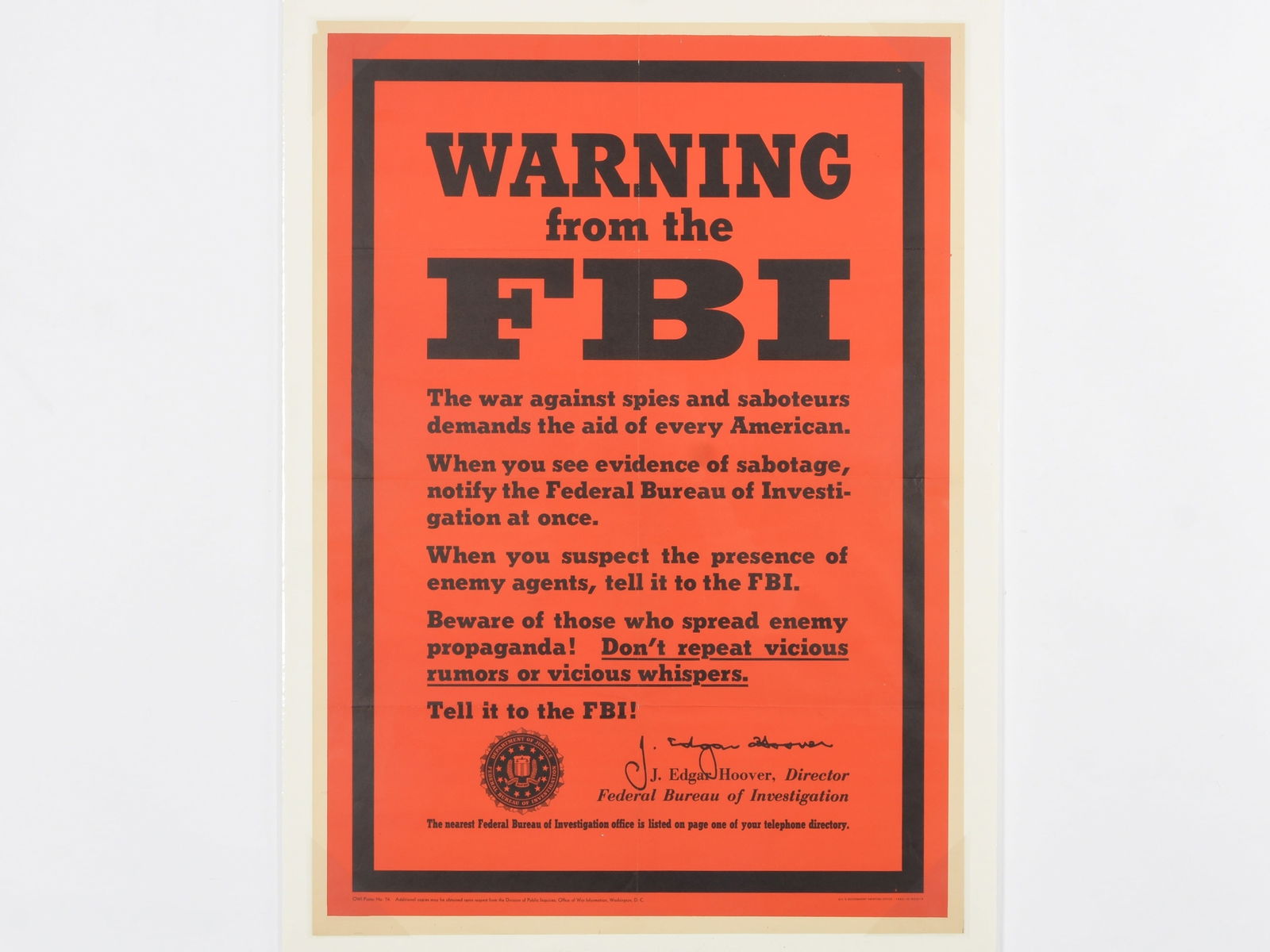 WWII Anti-Espionage Propaganda Poster: 'Warning from the FBI': WWII Anti-Espionage Propaganda Poster: 'Warning from the FBI' Description: "This stark and historically significant propaganda piece, designated as OWI Poster No. 74, was issued by the Office of War I