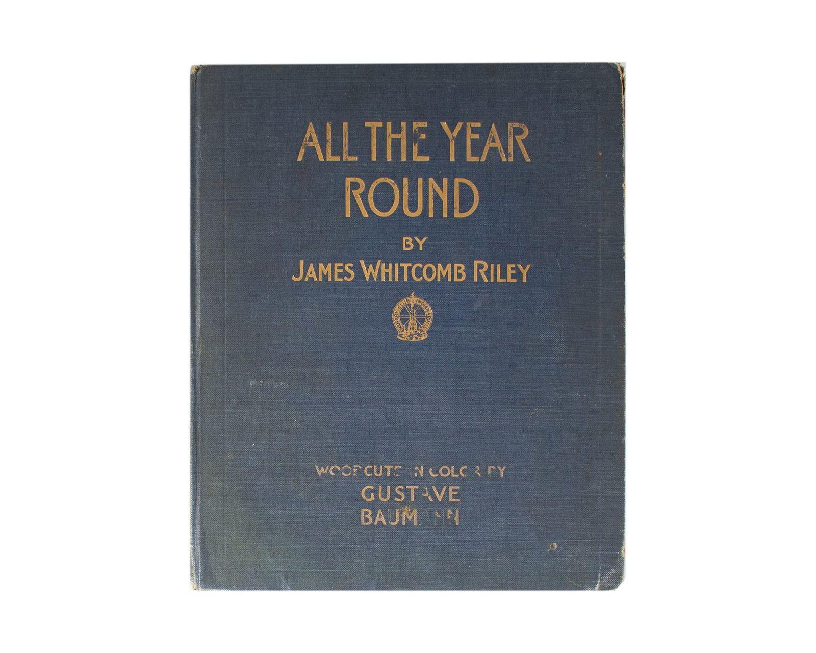 "All The Year Round" James Whitcomb Riley, Woodcuts Gustave Baumann (1 of 8)
