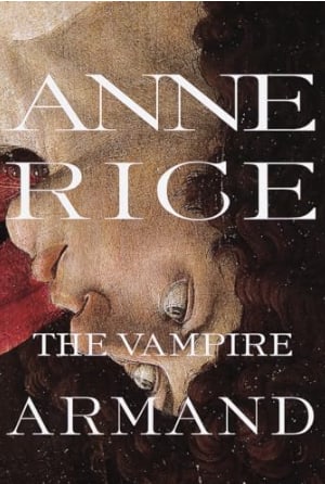 The Vampire Armand, Anne Rice, 1998 (1 of 1)