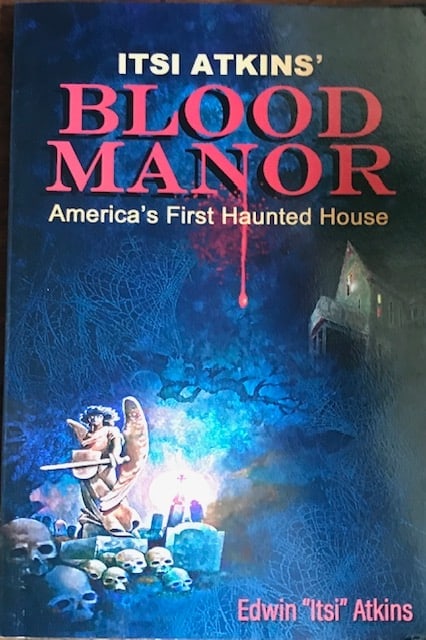 Blood Manor: America's First Haunted House - SIGNED First Edition; Paperback; 2020 (1 of 9)
