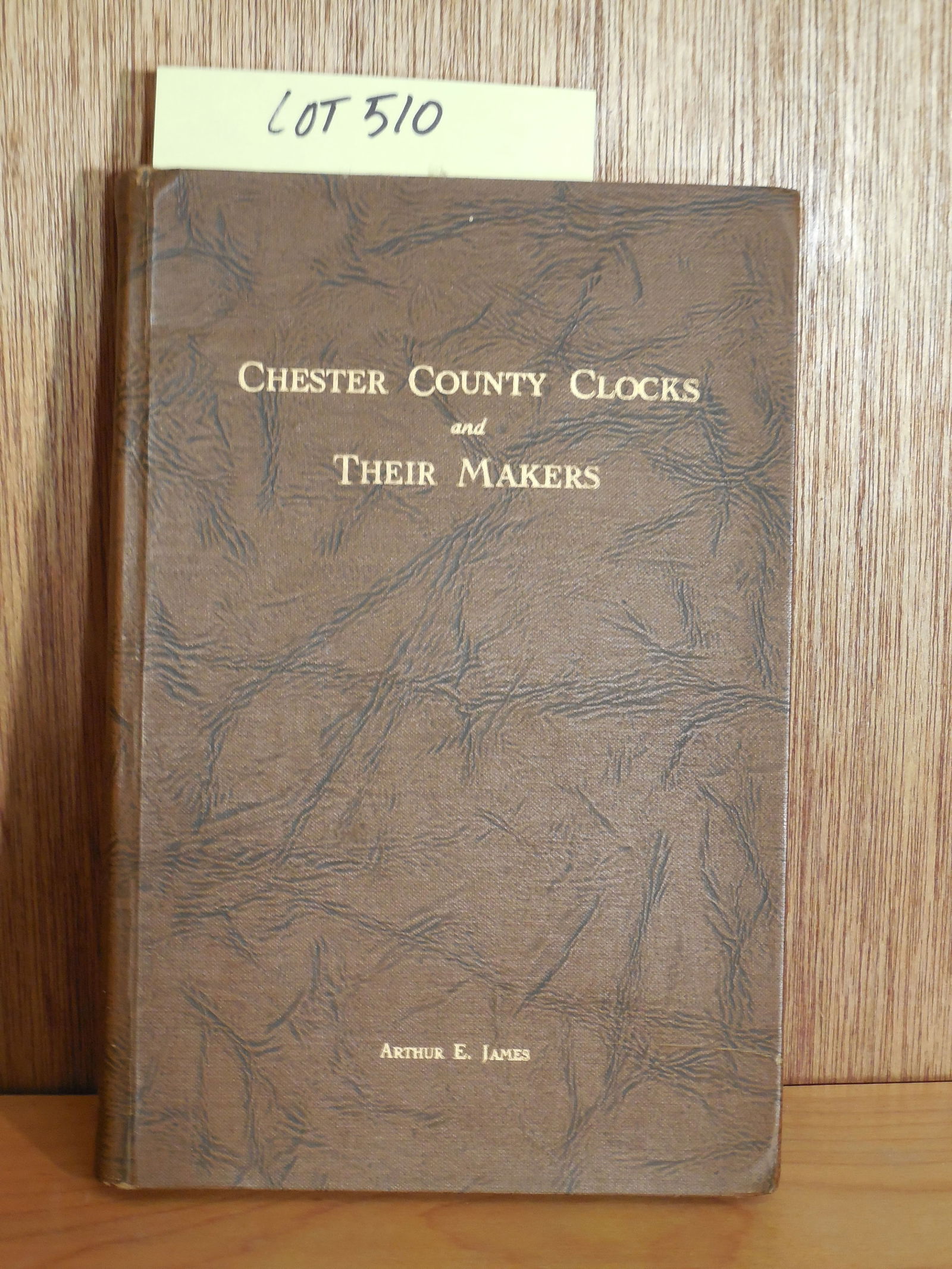 "Chester County Clocks and Their Makers" by Arthur E. James Author-Signed Book (1 of 7)