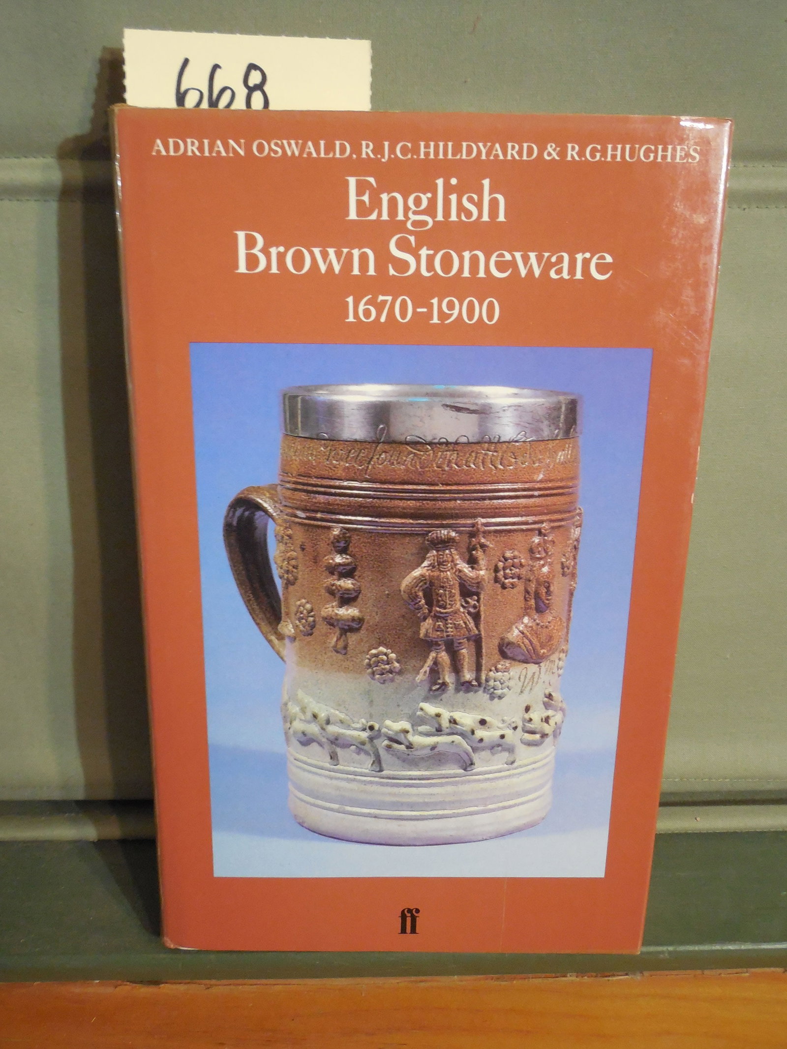 English Brown Stoneware 1670-1900 by Oswald, Hildyard & Hughes: English Brown Stoneware 1670-1900 by Oswald, Hildyard & Hughes