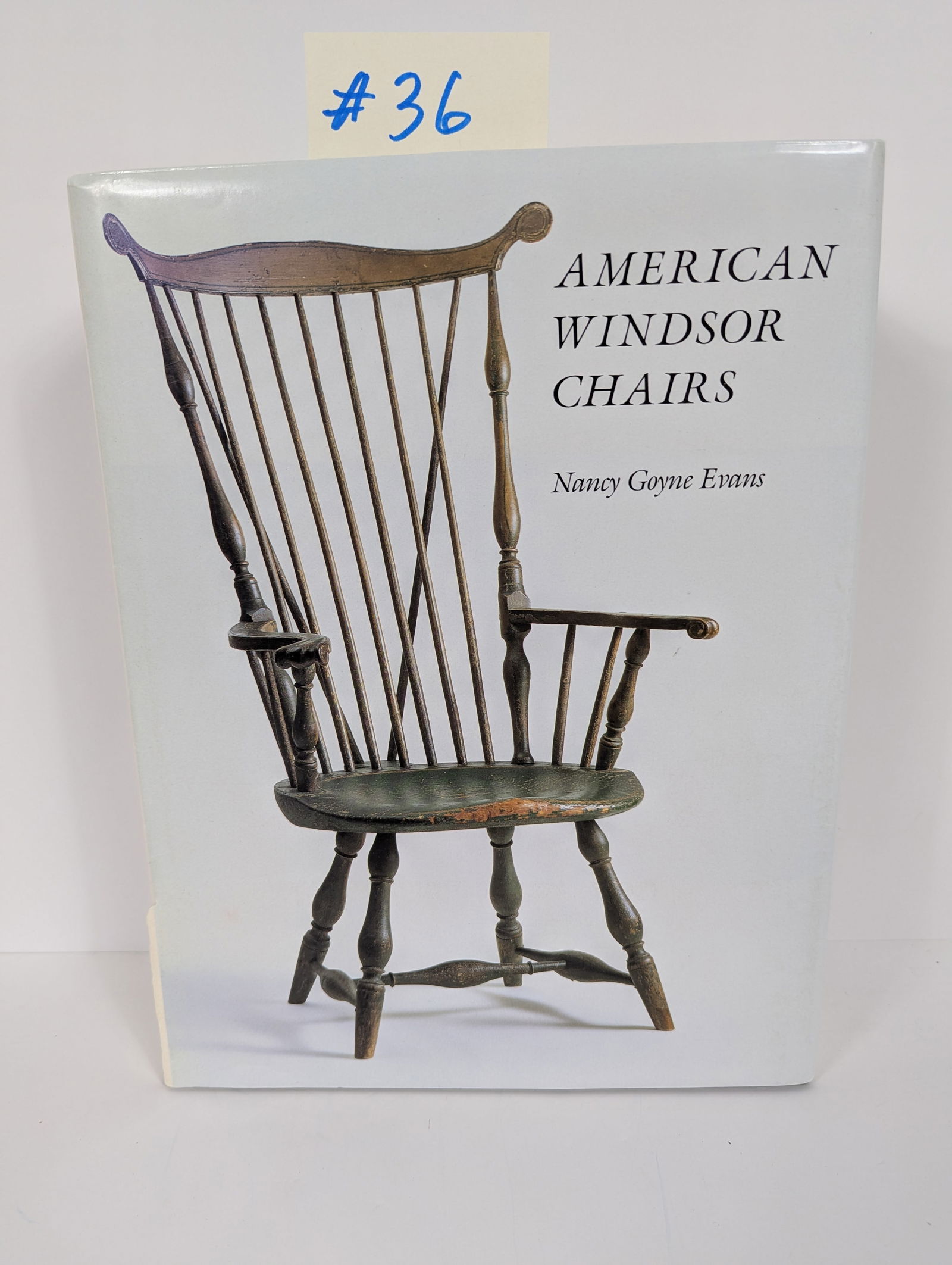 American Windsor Chairs by Nancy Goyne Evans: First Edition 1996, Hudson Hills Press NYy