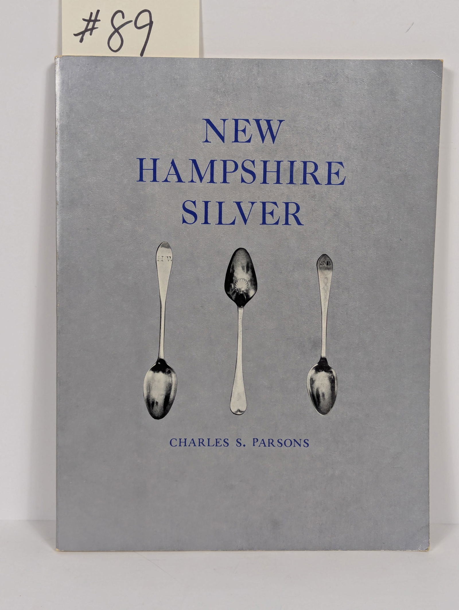 New Hampshire Silver by Charles S Parsons First Printing 1983: 1983
