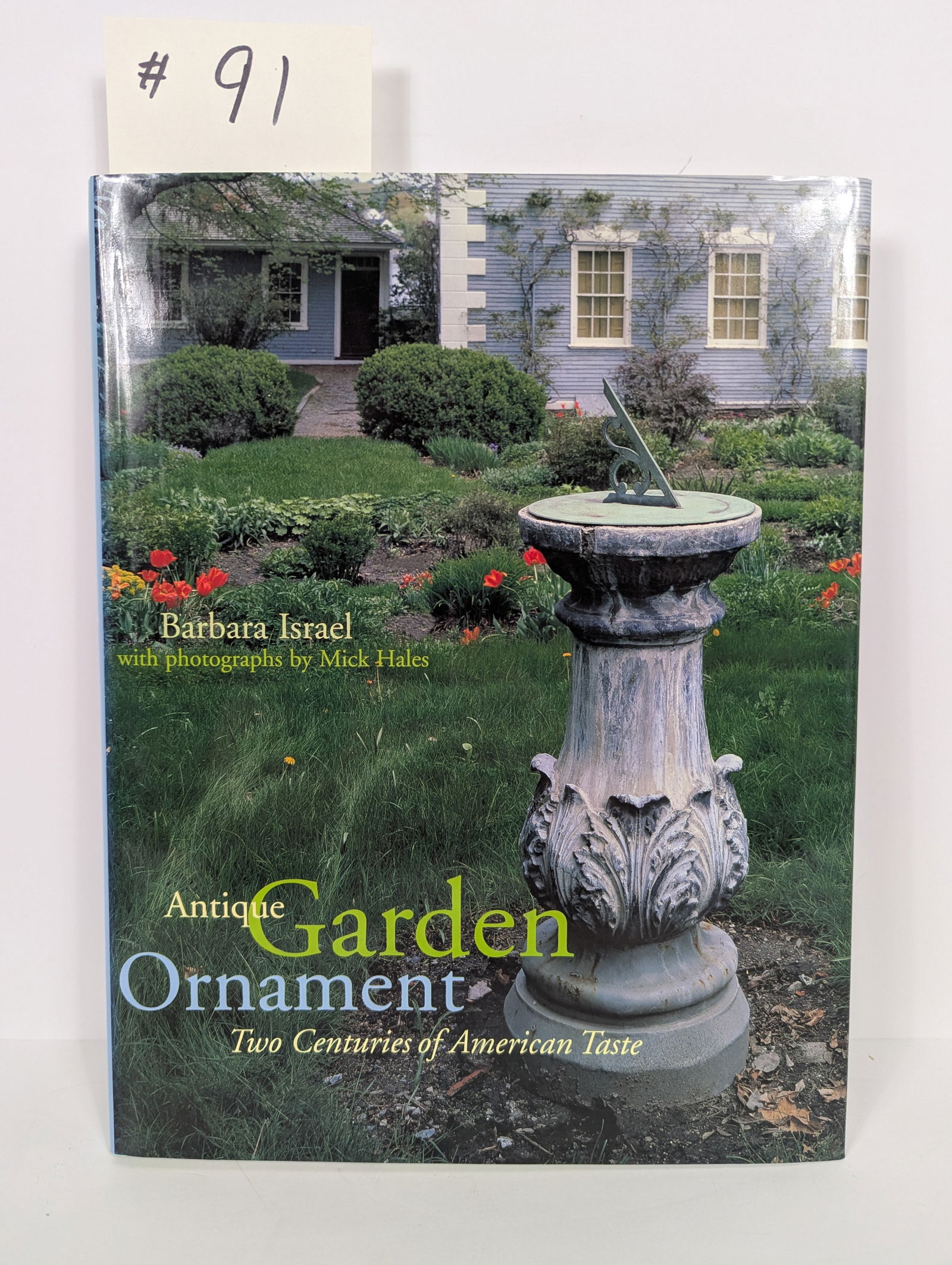 Antique Garden Ornament, Two Centuries of American Taste by Barbara Israel (1 of 12)