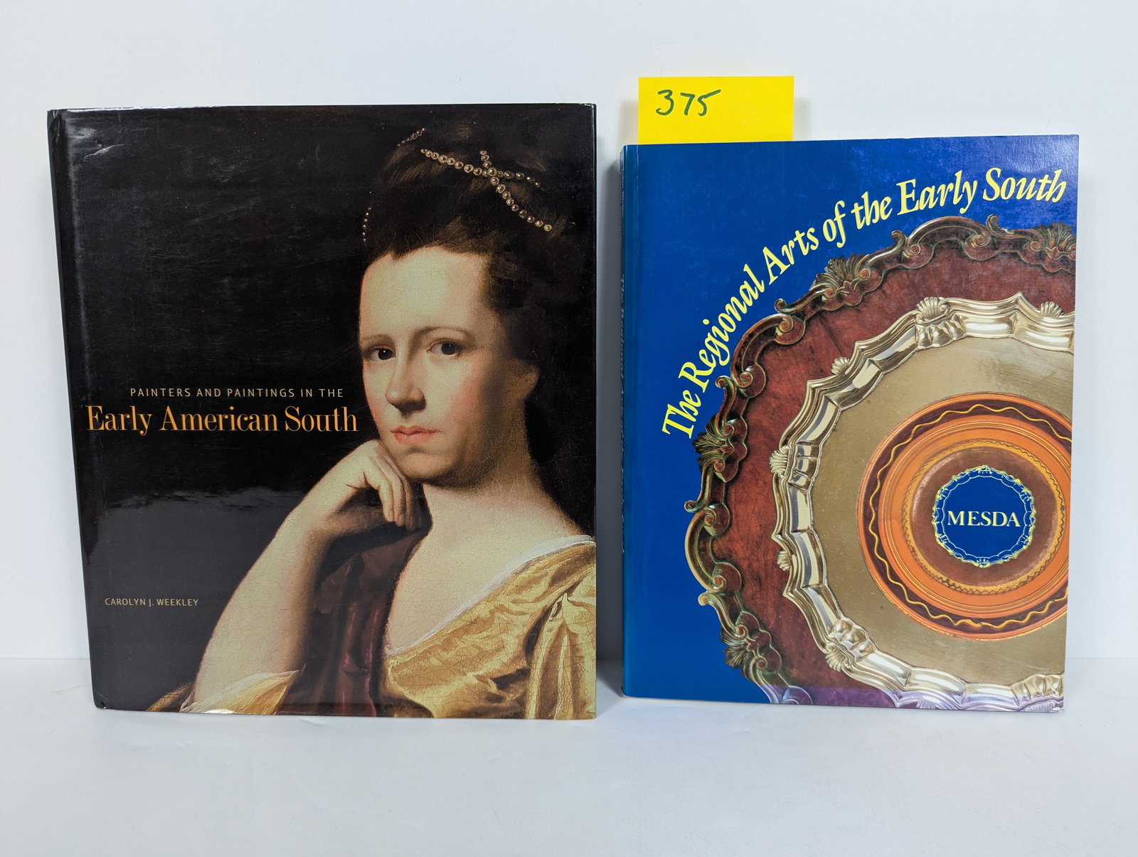 2 Books- Related to Art in Southern Regions of America: 2 Books- Related to Art in Southern Regions of America including Painters and Paintings in The Early American South by Carolyn J. Weekley The Regional Arts of the Early South by John Bivins and Forsyt