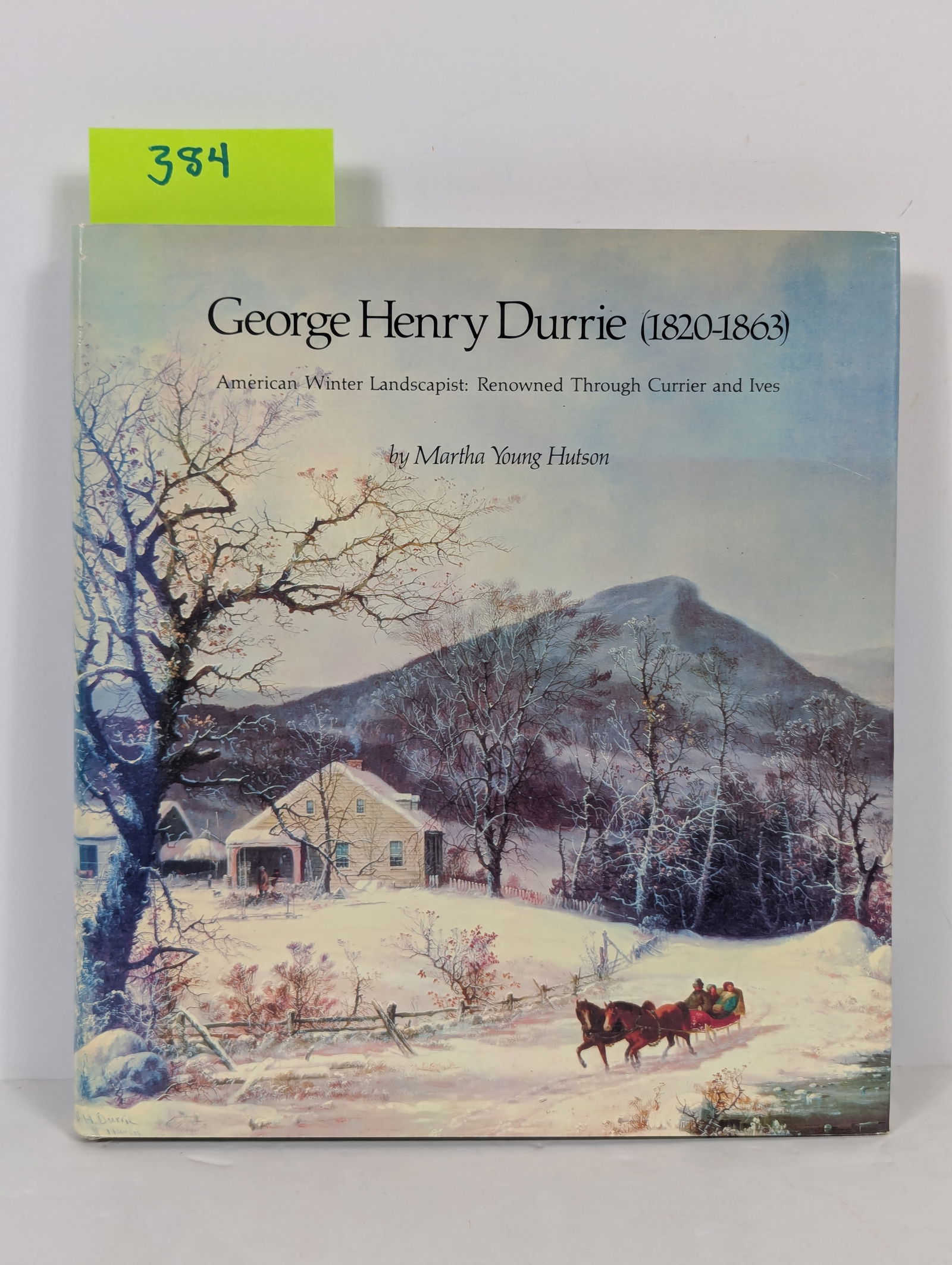George Henry Durrie (1820-1863) – American Winter Landscapist: Renowned Through Currier Martin (1 of 12)