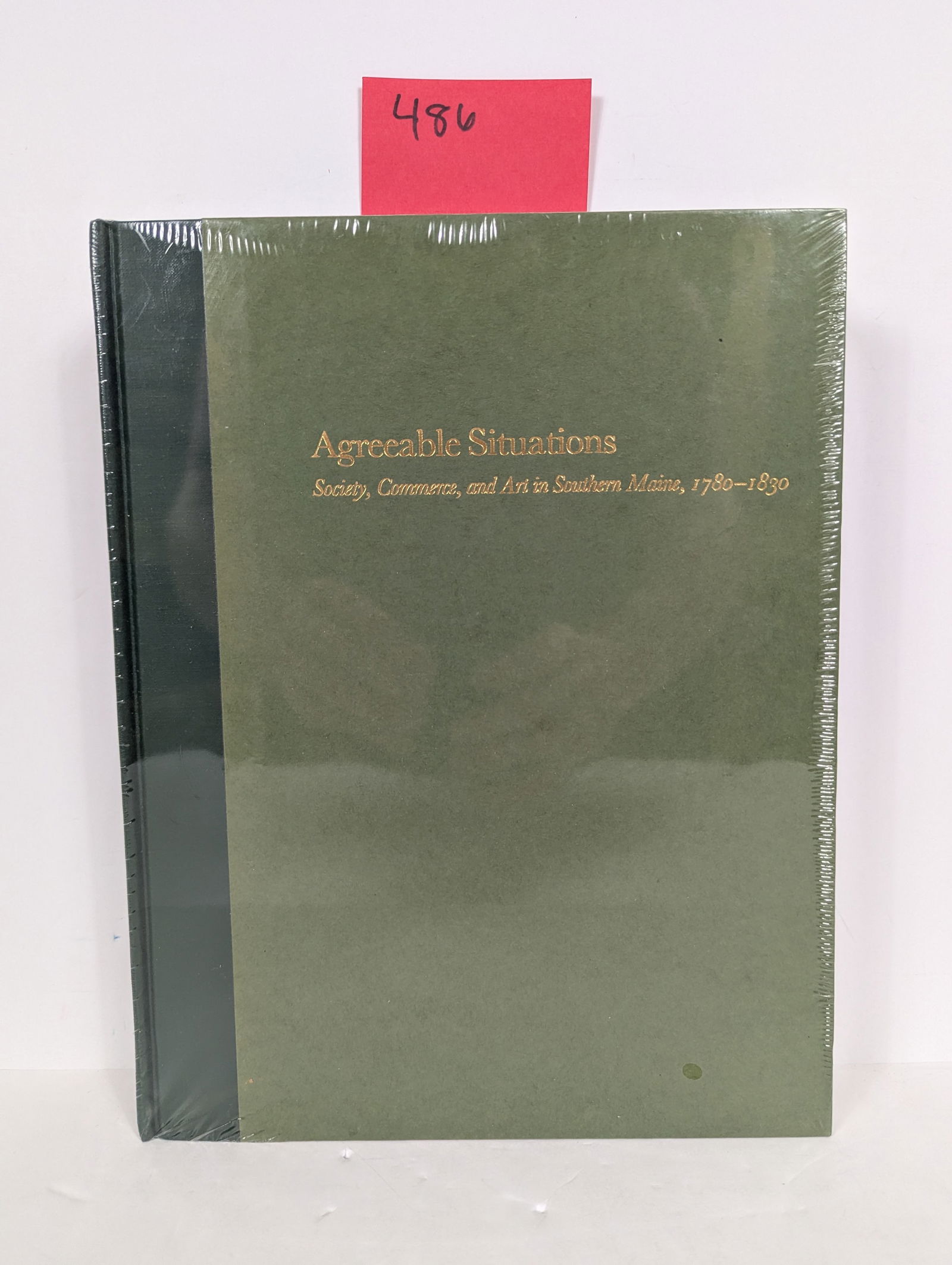 Agreeable Situations – Society, Commerce, and the Art in Southern Maine 1780-1830: Book- Sealed/Unopened Agreeable Situations – Society, Commerce, and the Art in Southern Maine 1780-1830 The Brickstone Museum
