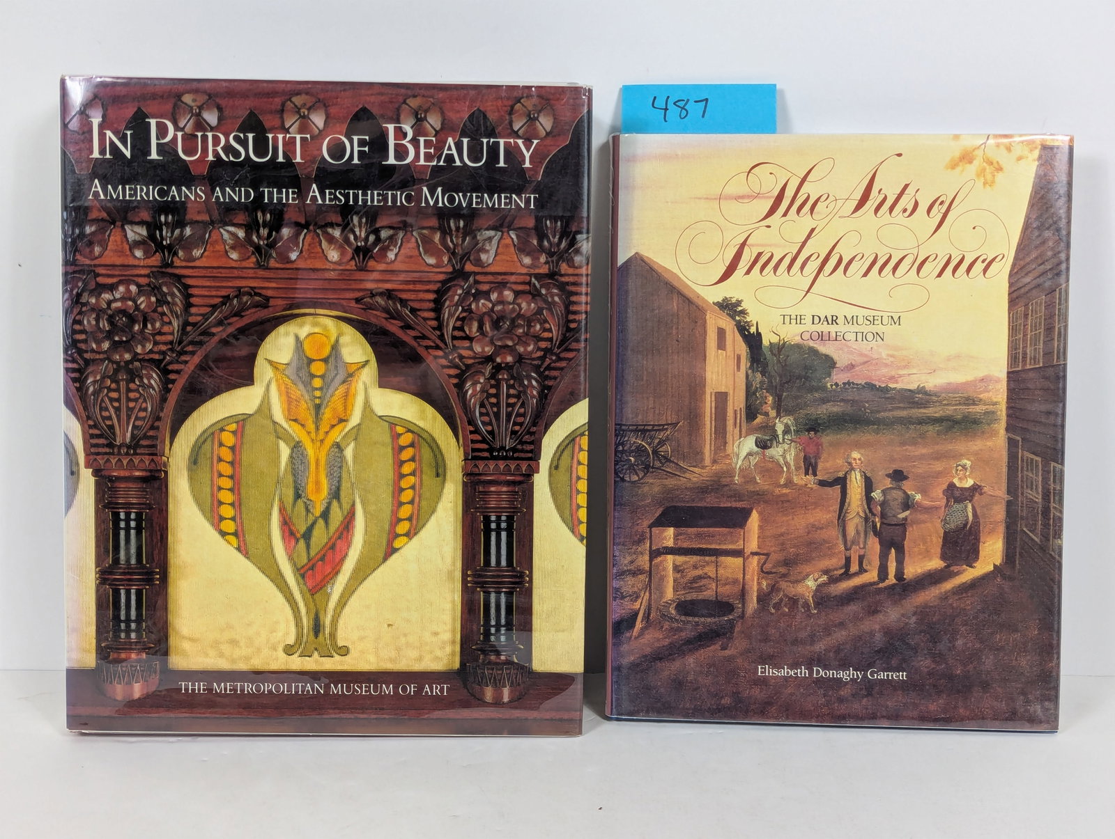 2 Books- The Arts of Independence and In Pursuit of Beauty: 2 Books- The Arts of Independence and In Pursuit of Beauty The Arts of Independence by Elisabeth Donaghy Garrett 1985 In Pursuit of Beauty – Americans and the Aesthetic Movement The Metropolitan Mus