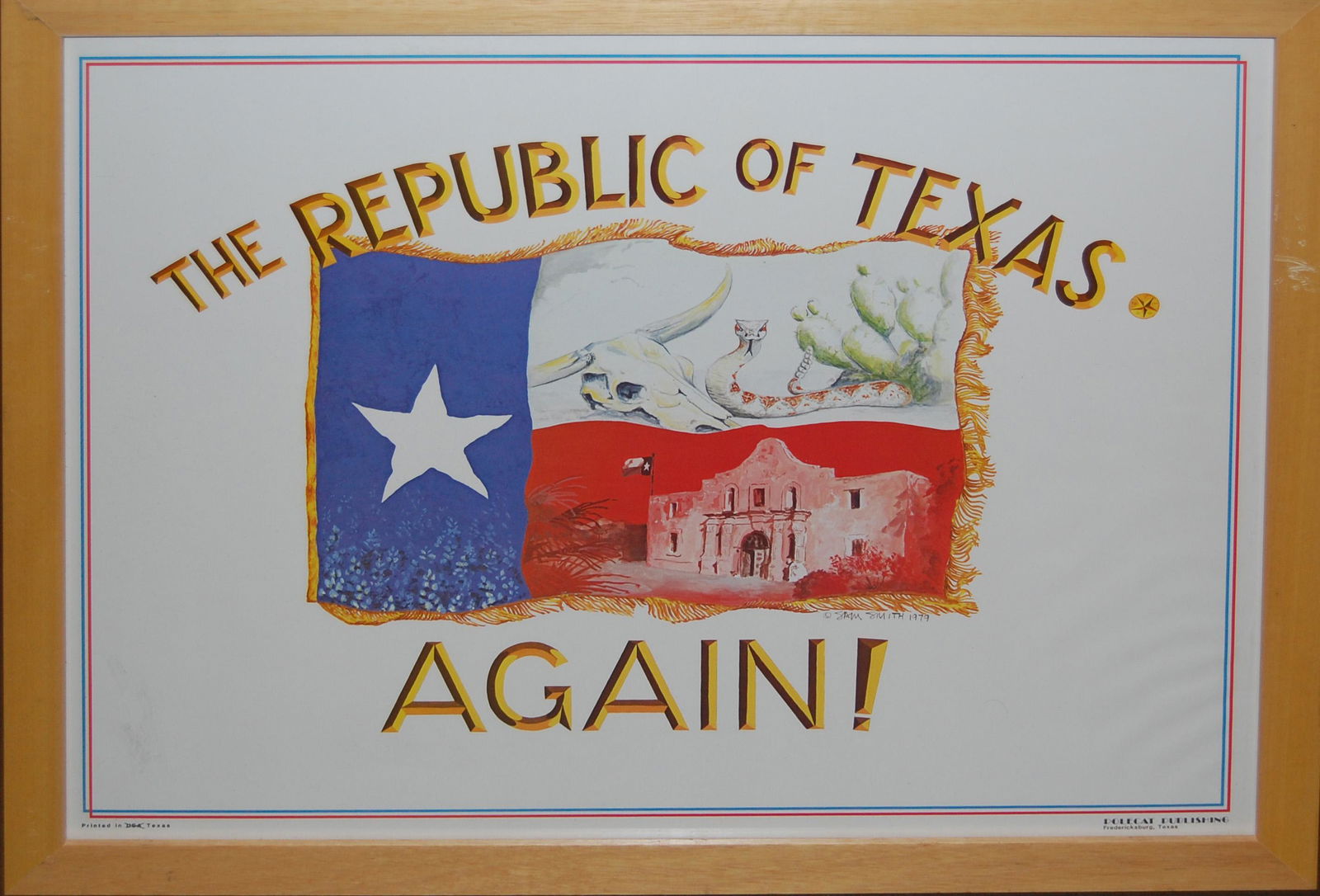 Smith S. (American 1918), Republic of Texas Again: Poster, 18.5 x 23 in, 1979, very good condition, Studied: Randall Davey, Jack Levine, Ben Turner & Carl von Hassler. Exhibited: Corcoran Gallery, 1948 (solo); Santa Fe (NM) MFA, 1949; Botts Mus. Art,
