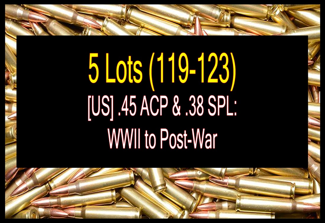 5 Lots – [US] .45 ACP & .38 SPL: WWII to Post-War (119-123) (1 of 1)